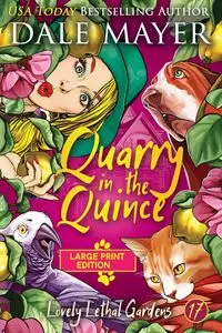 Quarry in the Quince - Dale Mayer