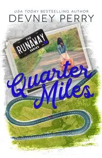 Quarter Miles - Perry Devney