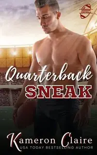 Quarterback Sneak - Claire Kameron