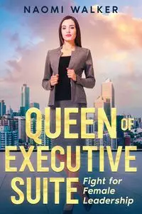 Queen of Executive Suite - Walker Naomi