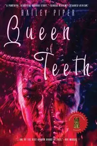 Queen of Teeth - Piper Hailey