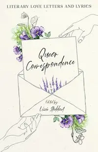 Queer Correspondence - Stoddart Lizzie