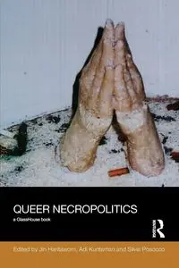 Queer Necropolitics - Haritaworn Jin