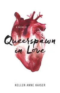 Queerspawn in Love - Kaiser Kellen