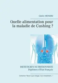 Quelle alimentation pour la maladie de Cushing ? - MENARD Cédric