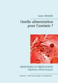 Quelle alimentation pour l'anémie ? - Menard Cédric