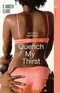 Quench My Thirst - Clarke R. Moreen