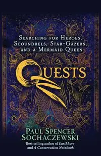 Quests - Paul Spencer Sochaczewski