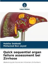 Quick sequential organ failure assessment bei Zirrhose - Debbabi Habiba