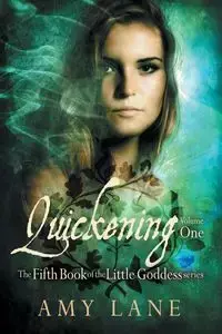 Quickening, Vol. 1 - Lane Amy