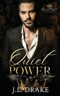 Quiet Power - Drake J.L.