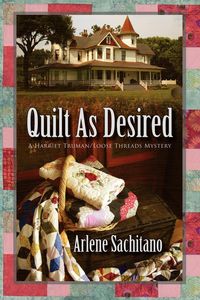 Quilt as Desired - Arlene Sachitano