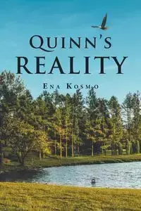 Quinn's Reality - Ena Kosmo