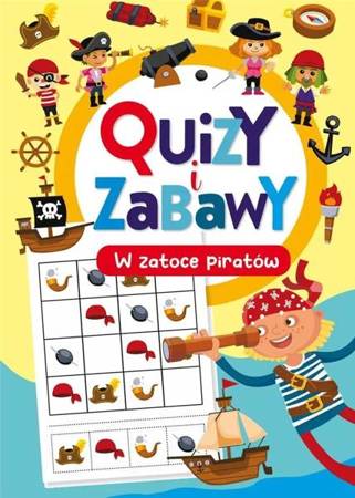 Quizy i zabawy. W zatoce piratów - praca zbiorowa