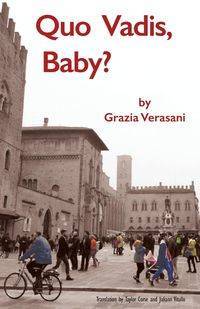 Quo Vadis, Baby? - Verasani Grazia