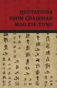 Quotations from Chairman Mao Tse-Tung - Mao Tse-Tung