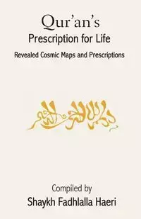 Qur'an's Prescription for Life - Haeri Shaykh Fadhlalla