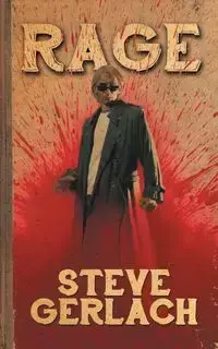 RAGE - Steve Gerlach