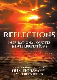 REFLECTIONS - John Fioravanti