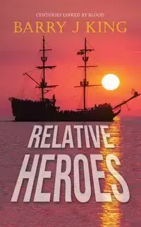 RELATIVE HEROES - Barry King J