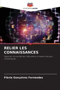 RELIER LES CONNAISSANCES - Fernandes Flávia Gonçalves