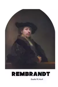 REMBRANDT - Estelle M. Hurll