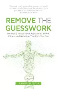 REMOVE THE GUESSWORK - Spencer Leanne