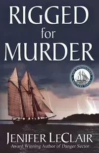 RIGGED FOR MURDER - Jenifer LeClair