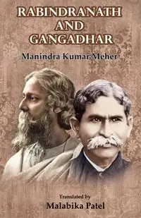 Rabindranath and Gangadhar - Meher Manindra Kumar