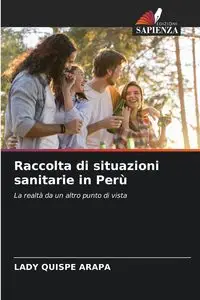 Raccolta di situazioni sanitarie in Perù - Lady Quispe Arapa