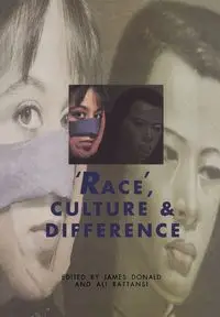 Race, Culture and Difference - Donald James