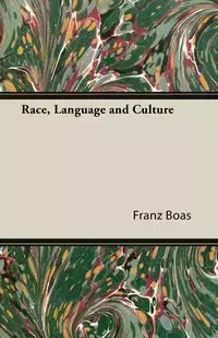 Race, Language and Culture - Boas Franz