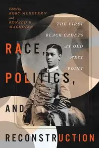 Race, Politics, and Reconstruction - McGovern Rory