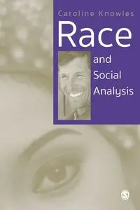 Race and Social Analysis - Caroline Knowles