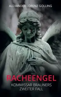 Racheengel - Alexander Golling Lorenz