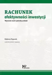 Rachunek efektywności inwestycji - Waldemar Rogowski