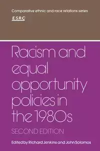 Racism and Equal Opportunity Policies in the 1980s - Jenkins Richard