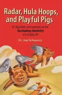 Radar, Hula Hoops, and Playful Pigs - Joe Schwarcz