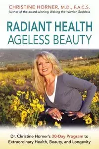 Radiant Health Ageless Beauty - Christine Horner