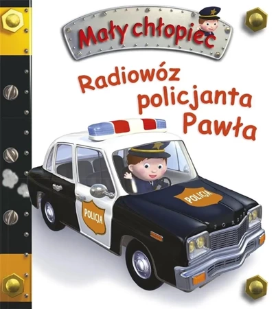 Radiowóz policyjny Pawła. Mały chłopiec - Emilie Beaumont, Nathalie Belineau