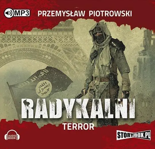 Radykalni. Terror. Audiobook - Przemysław Piotrowski
