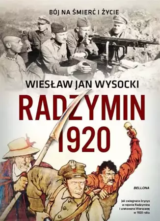 Radzymin 1920 - Wiesław Jan Wysocki