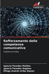 Rafforzamento delle competenze comunicative - Ignacio Paredes Medina