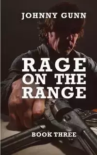 Rage On The Range - Johnny Gunn