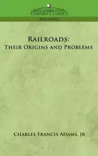 Railroads - Charles Francis Adams