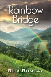 Rainbow Bridge - Rita Rumgay