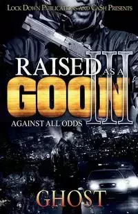 Raised as a Goon 3 - Ghost