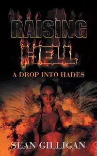 Raising Hell - Sean Gilligan