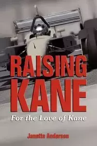 Raising Kane - Anderson Janette