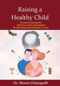 Raising a Healthy Child - Chintapalli Dr. Meena